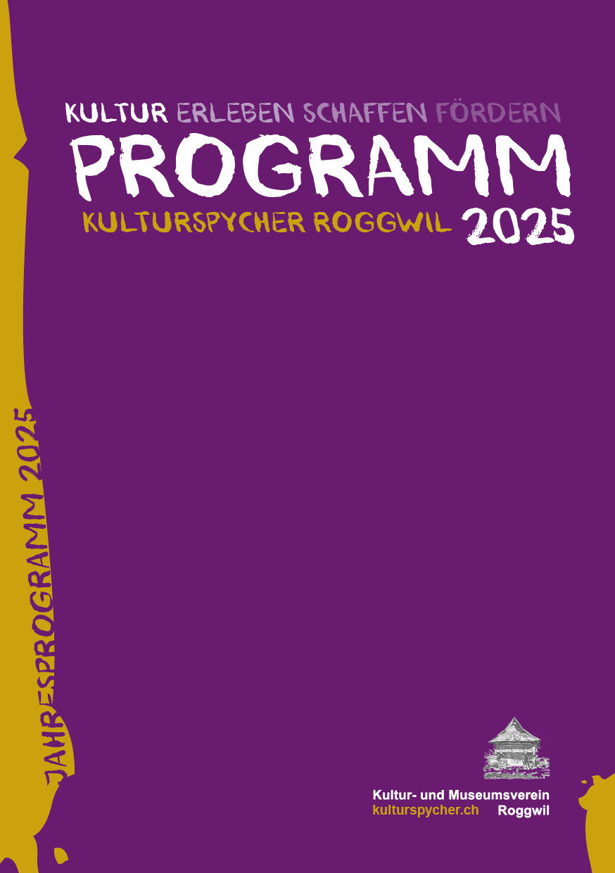 Kultur Museumsverein Roggwil Jahresprogramm 2025 Cover